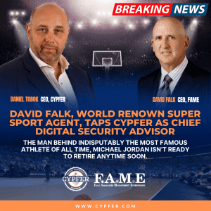 David Falk, World Renown Super Sport Agent, Taps CYPFER As Chief Digital Security Advisor